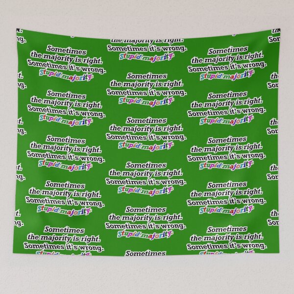 Item preview, Sometimes the majority is right sometimes not, green background designed and sold by mntimg.