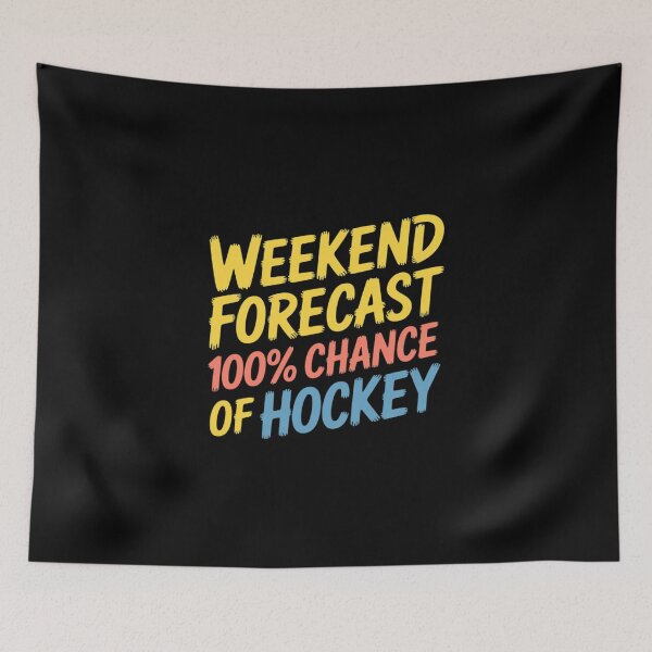 Item preview, Weekend Forecast 100% Chance of Hockey designed and sold by imsamaharem.
