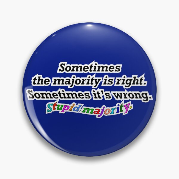 Item preview, Sometimes the majority is right sometimes not, blue background designed and sold by mntimg.