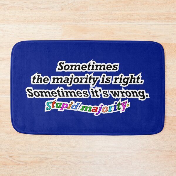 Item preview, Sometimes the majority is right sometimes not, blue background designed and sold by mntimg.