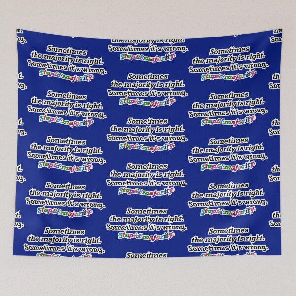 Item preview, Sometimes the majority is right sometimes not, blue background designed and sold by mntimg.