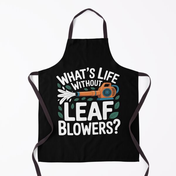 Item preview, Whats Life Without Leaf Blowers Autumn Leaf Blower designed and sold by countntenov.