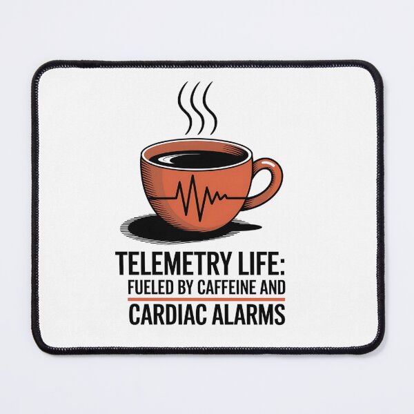 Item preview, Telemetry Life: Fueled by Caffeine and Cardiac Alarms – Funny Telemetry Nurse designed and sold by CuteDesignables.