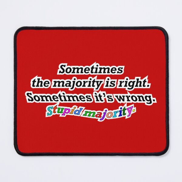Item preview, Sometimes the majority is right sometimes not, red background designed and sold by mntimg.