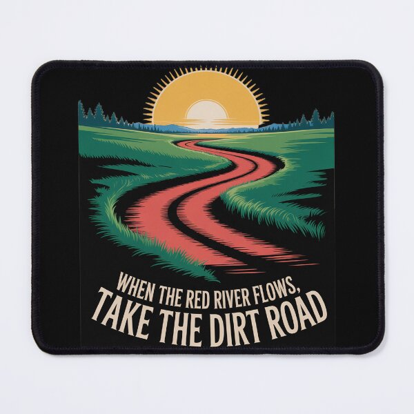 Item preview, When The red River Flows, take The Dirt Road Men Women designed and sold by countntenov.