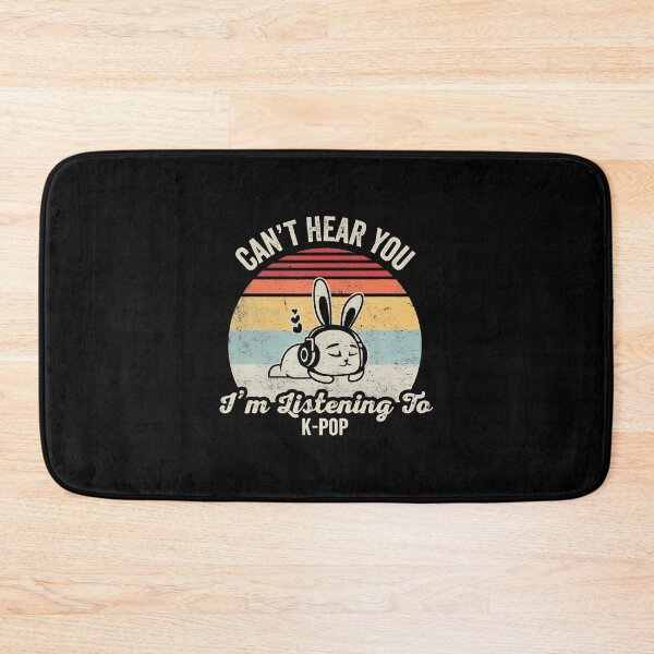Item preview, Can't Hear You I'M Listening To K-Pop designed and sold by rasorqlkolat.