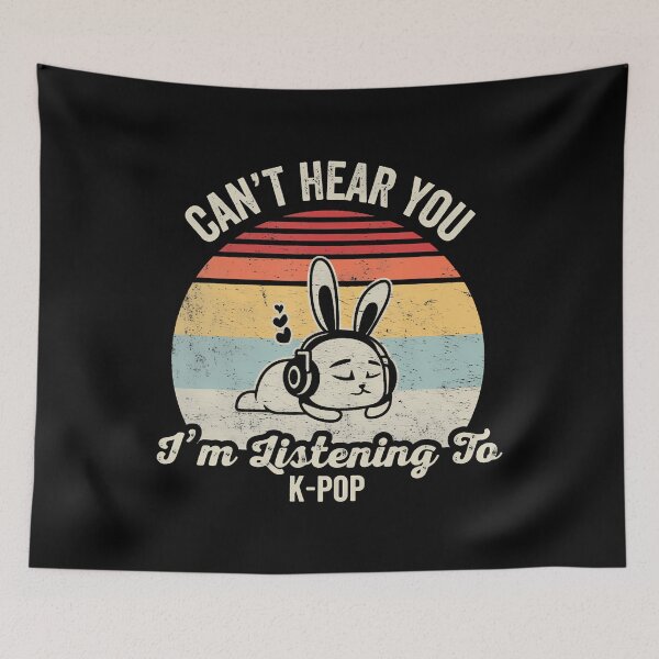 Item preview, Can't Hear You I'M Listening To K-Pop designed and sold by rasorqlkolat.