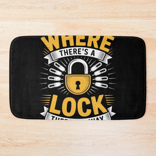 Item preview, Where There's A Lock There's A Way Locksmithing Locksmith designed and sold by countntenov.