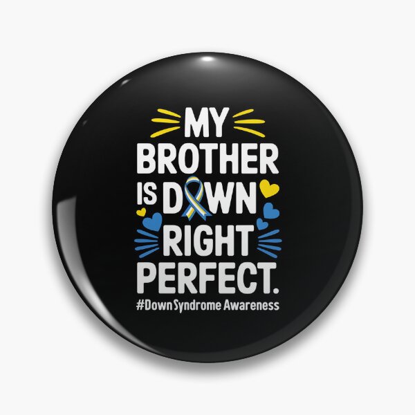 Item preview, My Brother Is Down Right Perfect Down Syndrome Awareness designed and sold by DentistLegal.