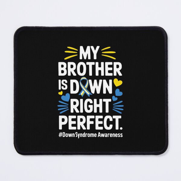 Item preview, My Brother Is Down Right Perfect Down Syndrome Awareness designed and sold by DentistLegal.