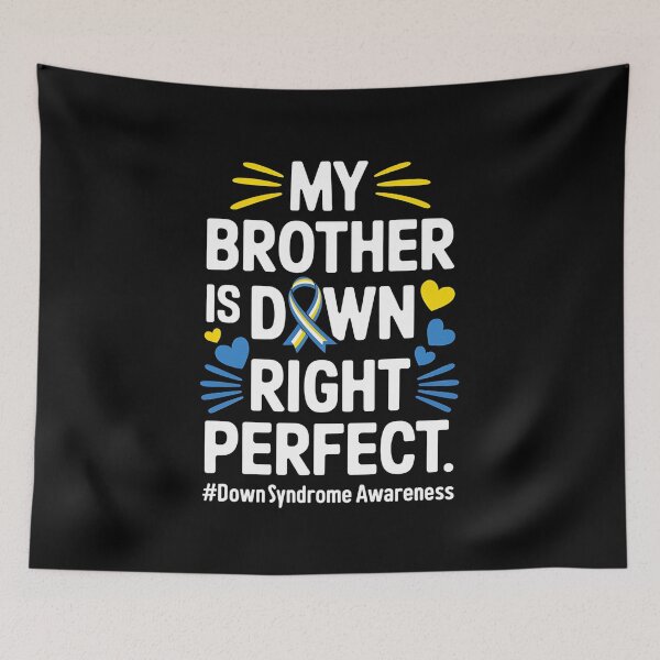 Item preview, My Brother Is Down Right Perfect Down Syndrome Awareness designed and sold by DentistLegal.