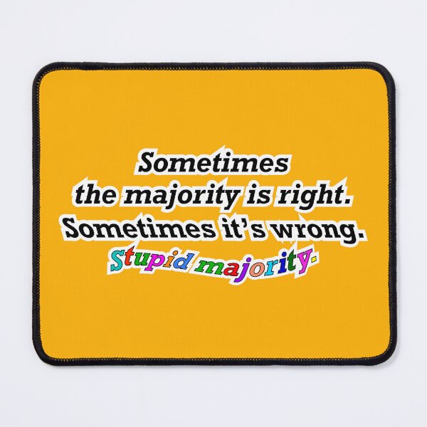 Item preview, Sometimes the majority is right sometimes not, orange background designed and sold by mntimg.