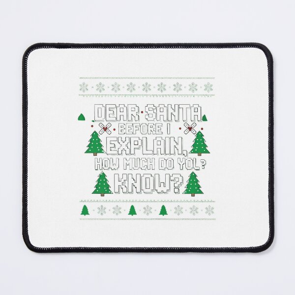 Item preview, Dear Santa Before I Explain Ugly Christmas designed and sold by Extruser84.