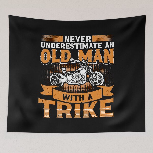 Item preview, Never Underestimate An Old Man With A Trike - Triker designed and sold by elihletoriong.
