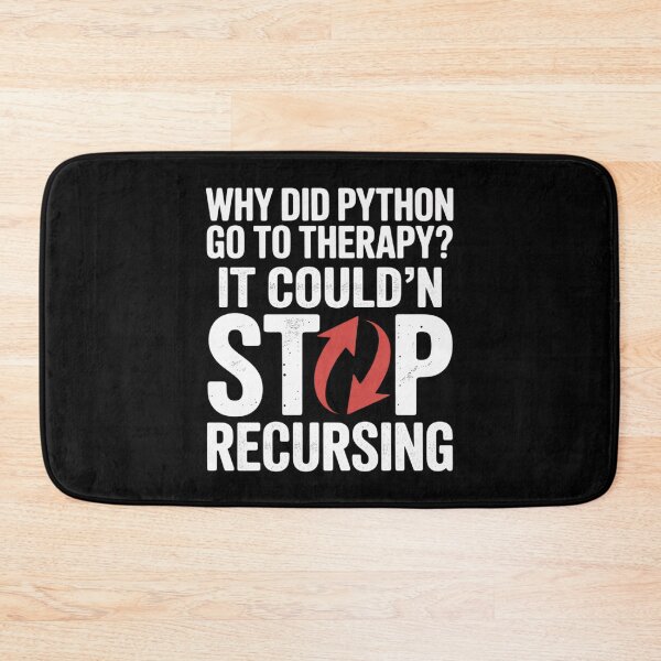 Item preview, Why Did Python Go to Therapy It Couldn’t Stop Recursing designed and sold by Slwankol.