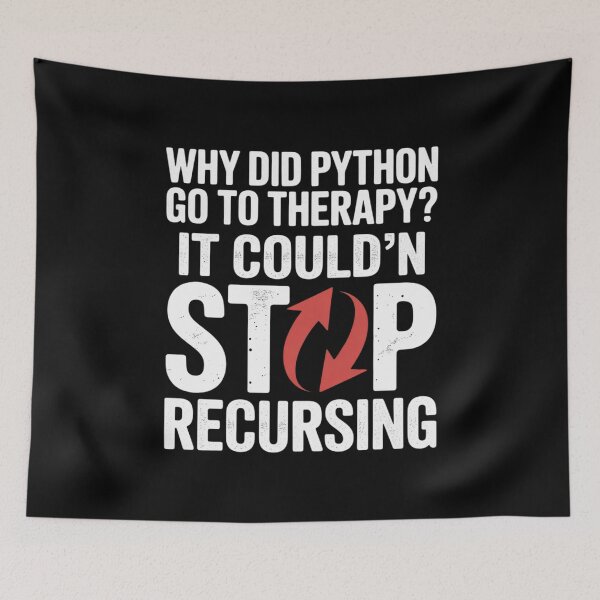 Item preview, Why Did Python Go to Therapy It Couldn’t Stop Recursing designed and sold by Slwankol.