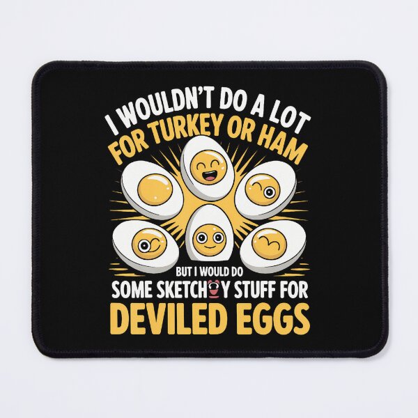 Item preview, I Wouldn't Do A Lot For Turkey Or Ham Egg Pun Deviled Eggs designed and sold by TashiaJerrie.