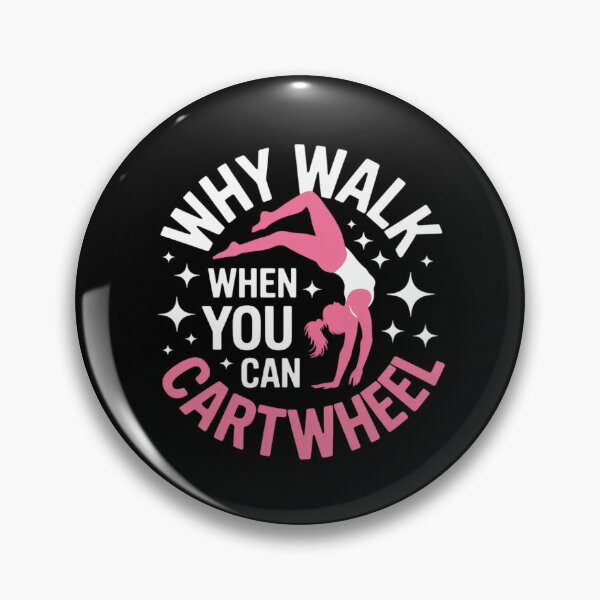 Item preview, Why Walk When You Can Cartwheel Gymnast designed and sold by Slwankol.