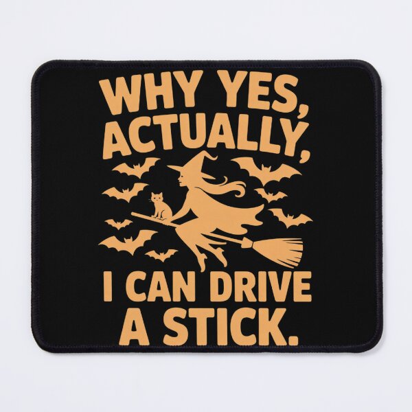 Item preview, Why Yes Actually I Can Drive A Stick Halloween Witches designed and sold by Slwankol.