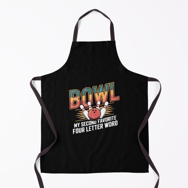 Item preview, Love Bowling Bowl Is My Second Favorite Word designed and sold by watsonritua.