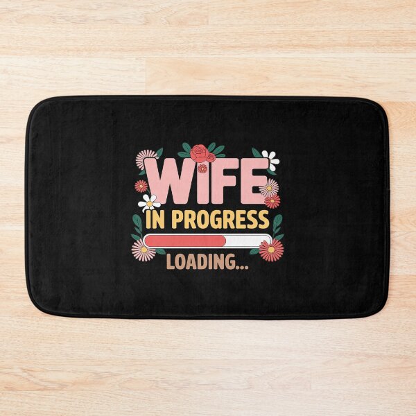 Item preview, Wife in Progress Loading Engagement Future Love designed and sold by Slwankol.