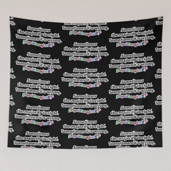 Item preview, Sometimes the majority is right sometimes not, black background designed and sold by mntimg.