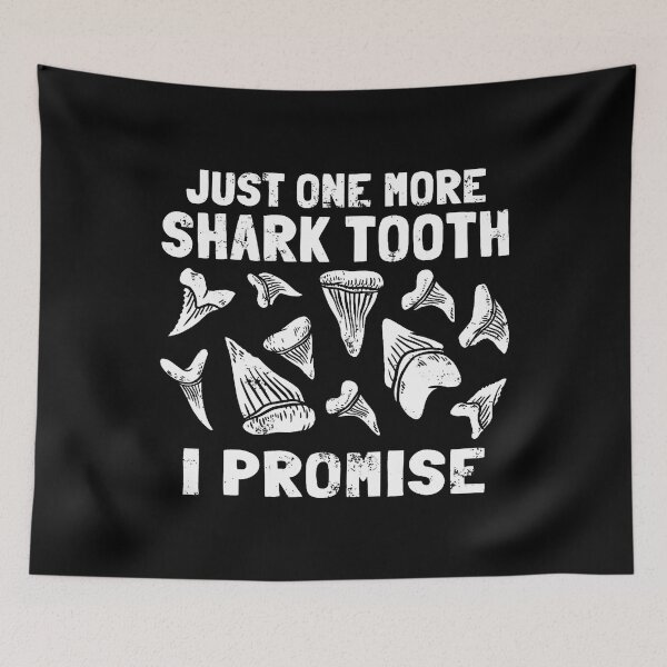 Item preview, Megalodon Fossil th Just One More Shark Tooth Geologist designed and sold by peternealah.