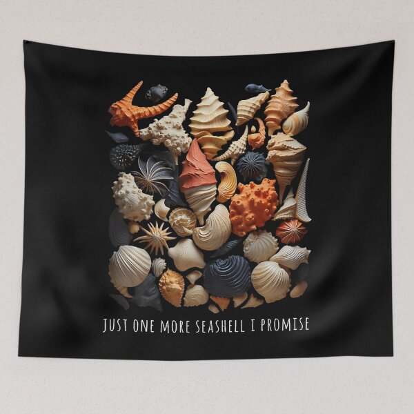 Item preview, Just One More Seashell I Promise Shelling Shell Collector designed and sold by posterbug34.