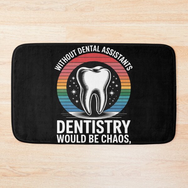 Item preview, Without Dental Assistants Dentistry Dental Assistant Funny designed and sold by genkihikki.