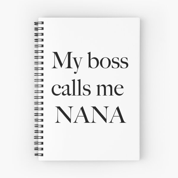 Item preview, My Boss Calls Me NANA designed and sold by ashleygates98.