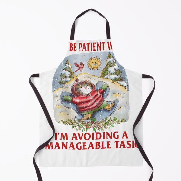 Item preview, Please Be Patient With Me I'm Avoiding A Manageable Task designed and sold by fouadsolii.