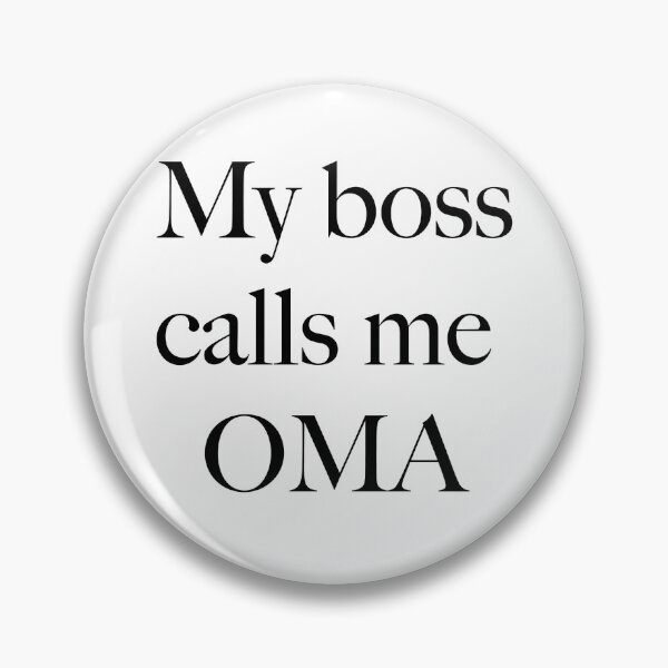 Item preview, My Boss Calls Me OMA designed and sold by ashleygates98.