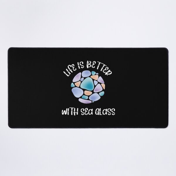 Item preview, Life Is Better With Sea Glass Collecting Beach Combers Ocean designed and sold by caiknelinex.