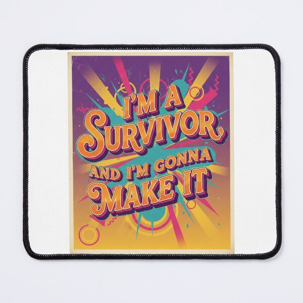 Item preview, I'm a Survivor and I'm Gonna Make It - Retro Vintage Motivation Poster Art designed and sold by sing-it-out.