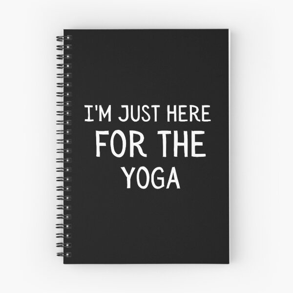 Item preview, I'M Just Here For The Yoga designed and sold by cuthbertbla.