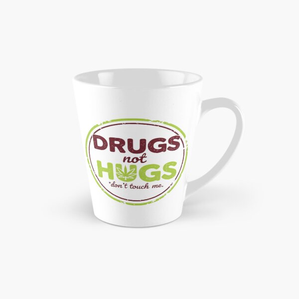 Item preview, Drugs Not Hugs Don't Touch Me Funny Weed Cannabis Design designed and sold by Extruser84.