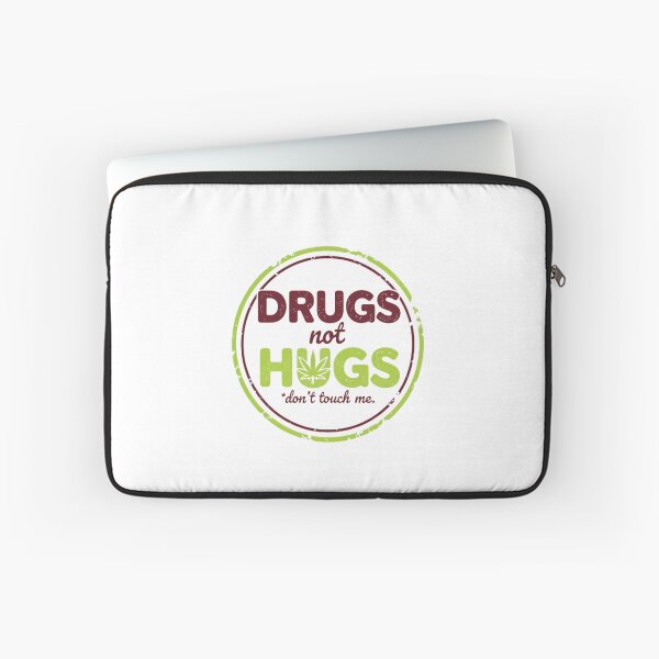 Item preview, Drugs Not Hugs Don't Touch Me Funny Weed Cannabis Design designed and sold by Extruser84.