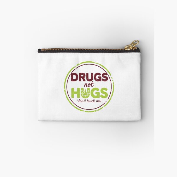 Item preview, Drugs Not Hugs Don't Touch Me Funny Weed Cannabis Design designed and sold by Extruser84.