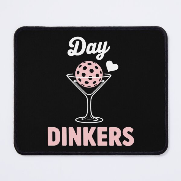 Item preview, Womens Day Dinkers, Pickleball Who Love to Dink designed and sold by ProudForFunny.