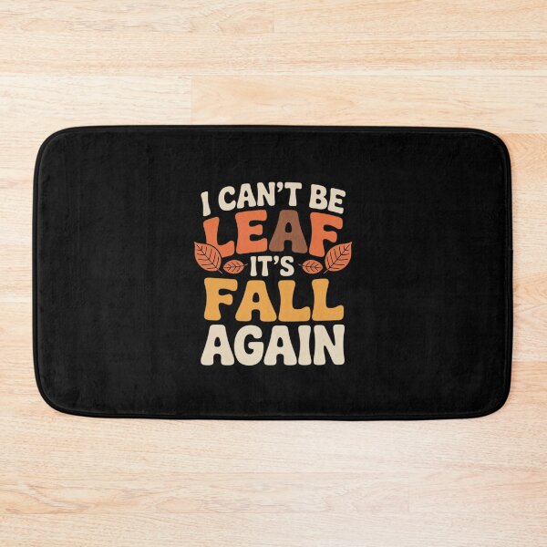 Item preview, Womens I Can't Be Leaf It's Fall Again October Leaf Peeping designed and sold by ProudForFunny.