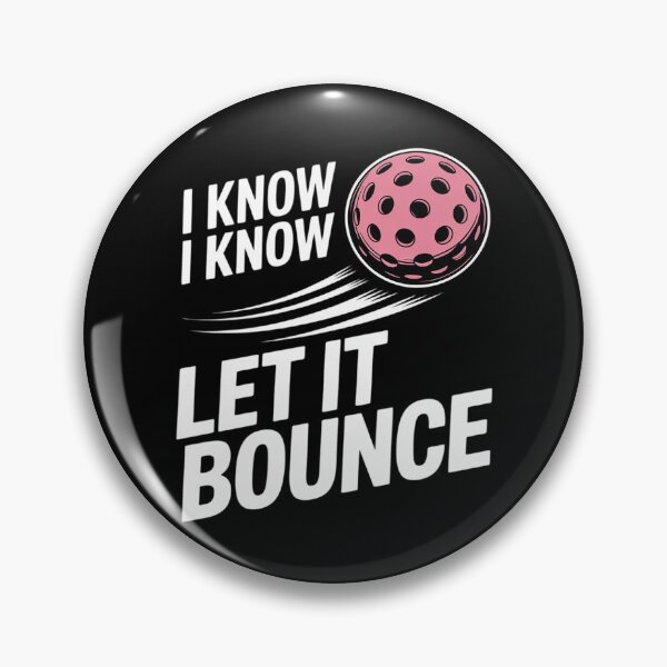 Item preview, Womens I Know Let It Bounce, Pickleball Novice Player - Pink designed and sold by ProudForFunny.