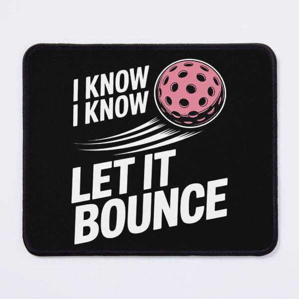 Item preview, Womens I Know Let It Bounce, Pickleball Novice Player - Pink designed and sold by ProudForFunny.