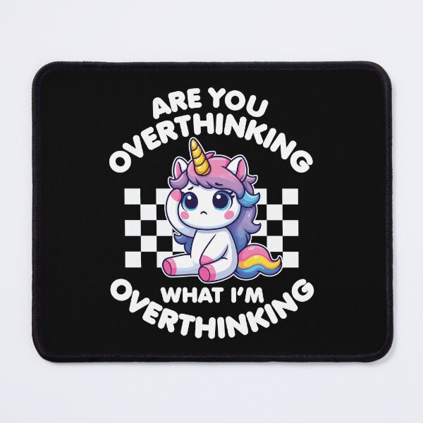 Item preview, Are You Overthinking What I'm Overthinking designed and sold by MO DESIGNS.