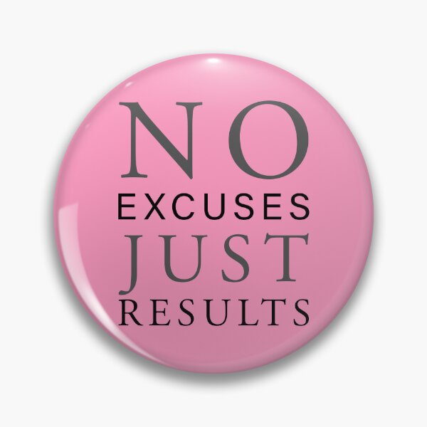 Item preview, No Excuses Just Results Typography designed and sold by THE RILONA.