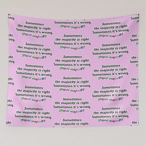 Item preview, Sometimes the majority is right sometimes not, pink background designed and sold by mntimg.