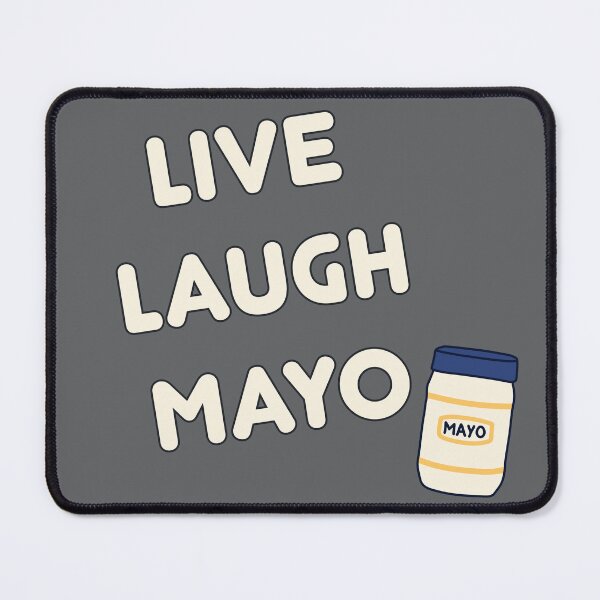Item preview, Live Laugh Mayo designed and sold by cniksdesigns.
