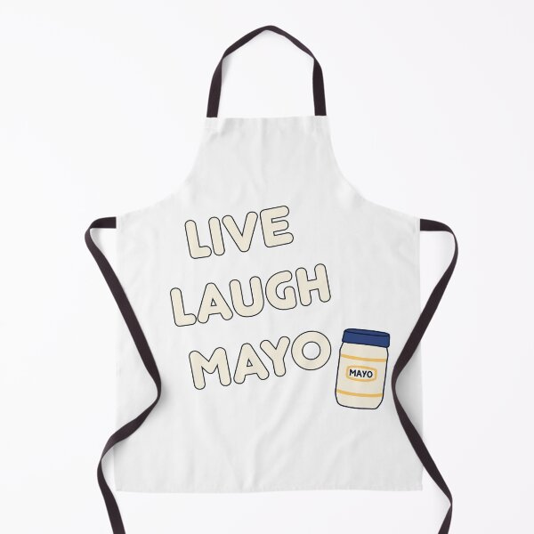 Item preview, Live Laugh Mayo designed and sold by cniksdesigns.