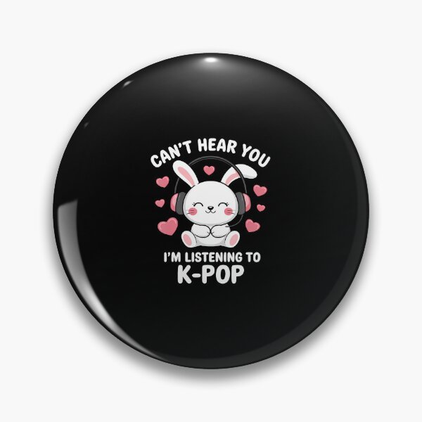 Item preview, K-Pop Can't Hear You I'M Listening To K-Pop Kawaii Kpop designed and sold by reeneregen.