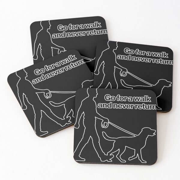 Item preview, Walk the dog and never return designed and sold by DogLord.