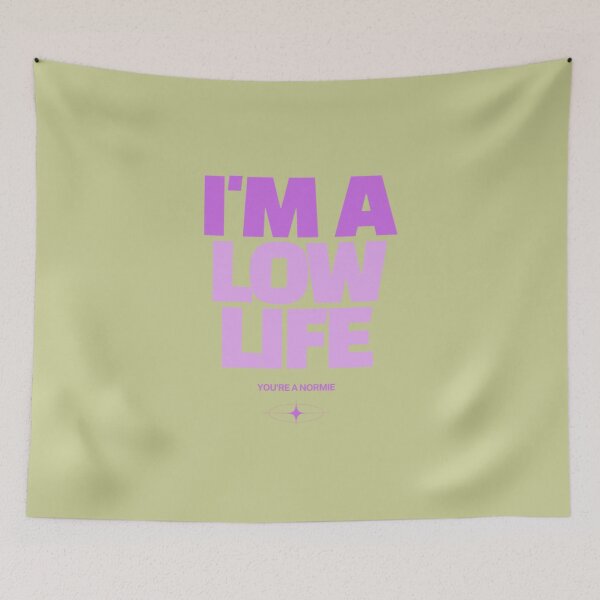 Item preview, I'm a Low Life designed and sold by graphicid.